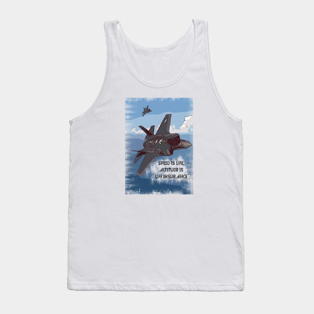 Jet Fighter 'Speed is Life, Altitude is Life Insurance' Tank Top by FasBytes